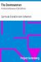 [Gutenberg 12270] • The Doomswoman: An Historical Romance of Old California